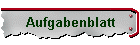 Aufgabenblatt