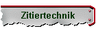 Zitiertechnik